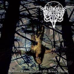 Blasphemical Procreation : Satanic Crucification of Jesus Christ